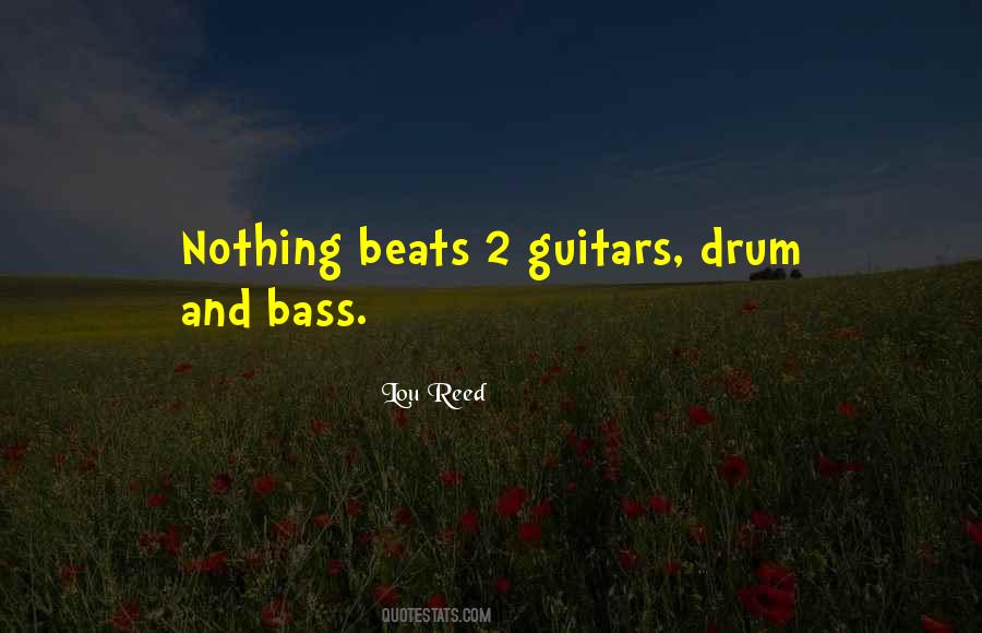 Quotes About Drum And Bass #959408