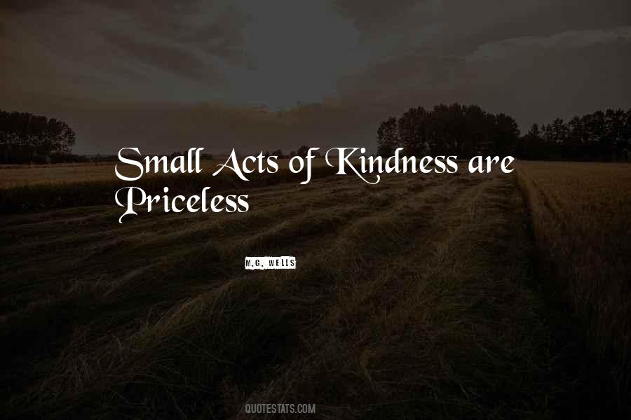 Quotes About Small Acts Of Kindness #1584592