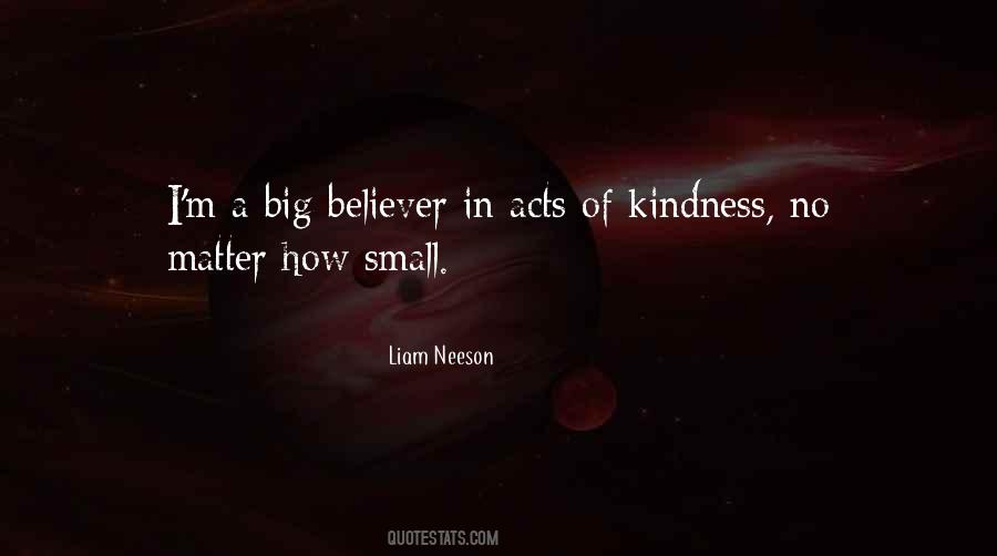 Quotes About Small Acts Of Kindness #1859990