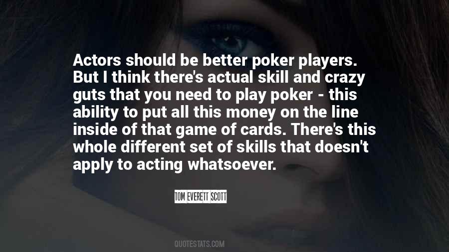 Quotes About Poker Players #1577783