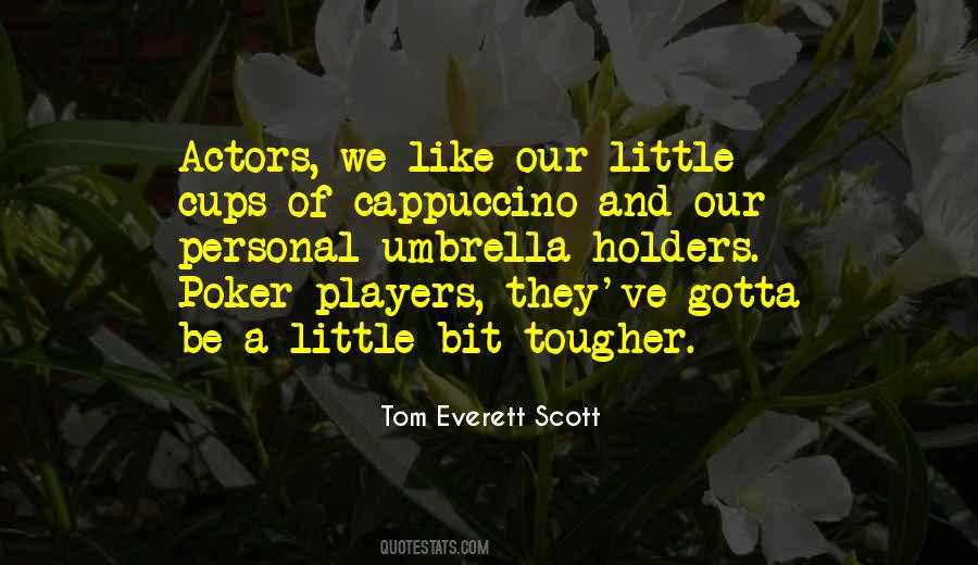 Quotes About Poker Players #175224