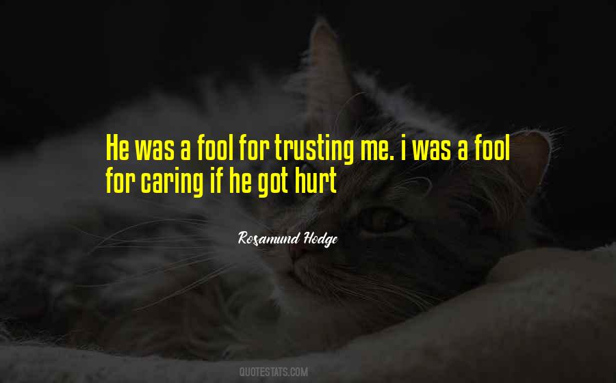 I Was A Fool Quotes #1566088