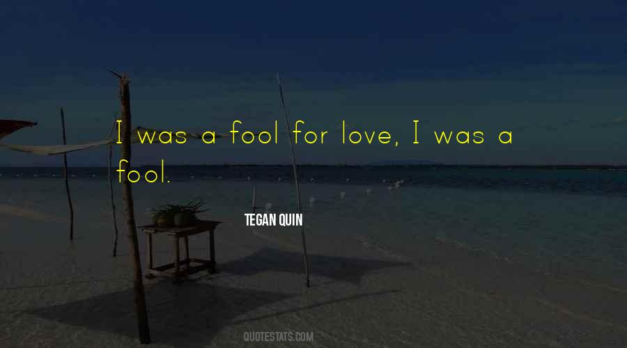 I Was A Fool Quotes #75998