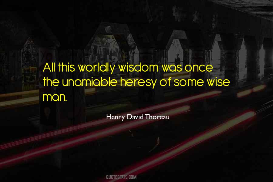 Quotes About Worldly Wisdom #1159287