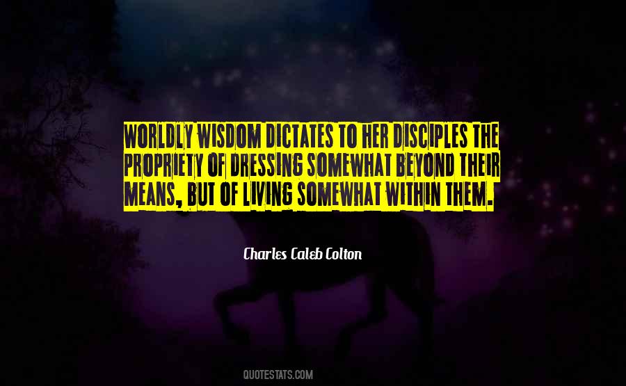 Quotes About Worldly Wisdom #1768461