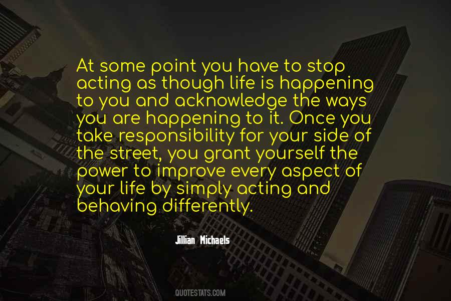 Take Responsibility For Yourself Quotes #407321