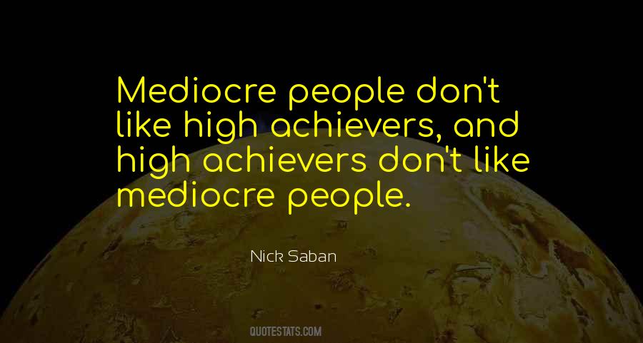 Quotes About High Achievers #984194