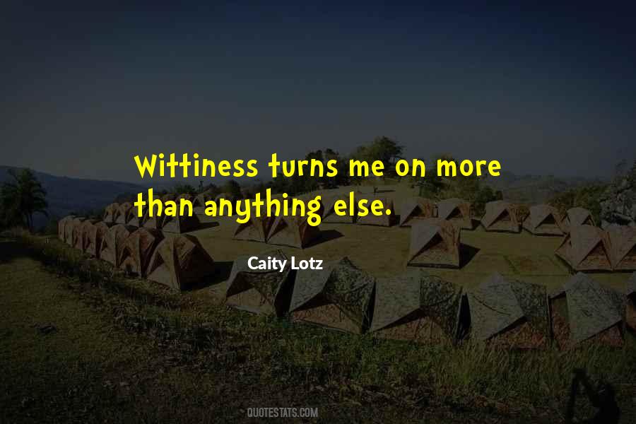Quotes About Wittiness #1019517