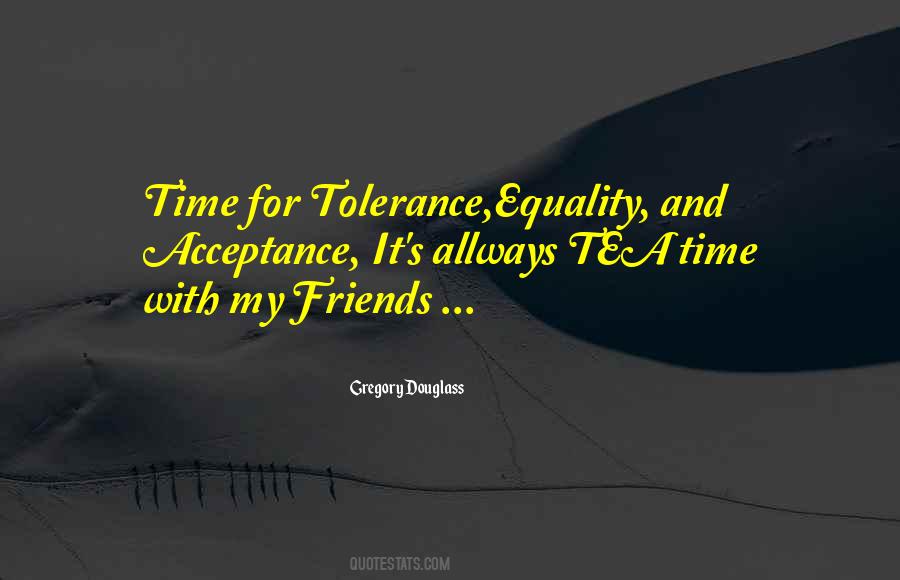 Quotes About Tolerance And Acceptance #1105847