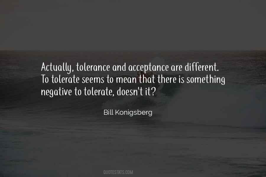 Quotes About Tolerance And Acceptance #1535960