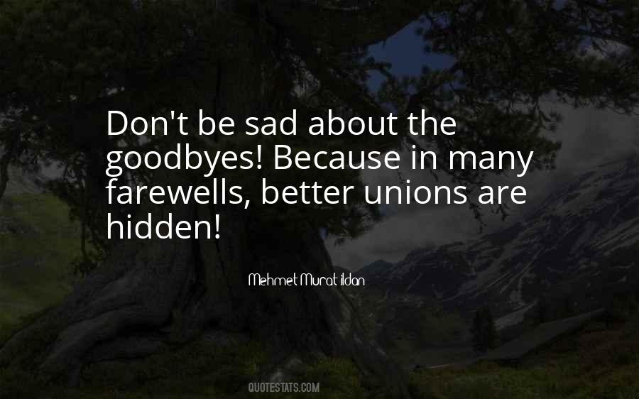 Quotes About Don't Be Sad #1669265