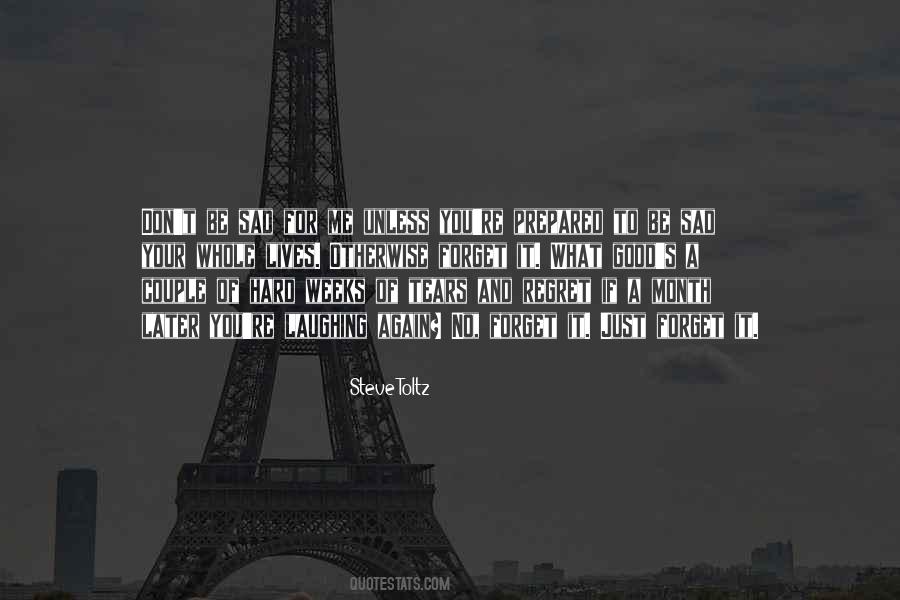 Quotes About Don't Be Sad #1750369