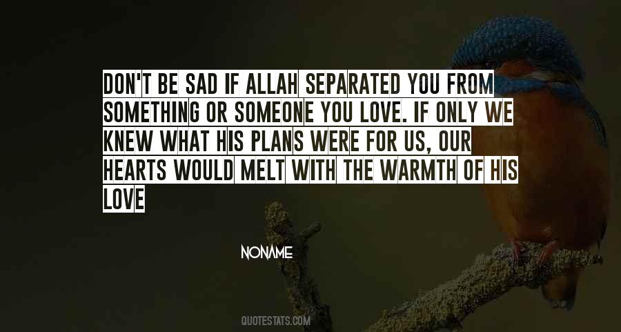 Quotes About Don't Be Sad #1809949