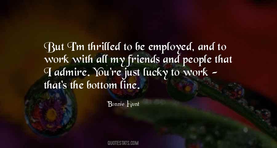 Quotes About Employed #1171102