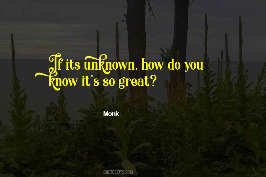 Great Unknown Quotes #174999