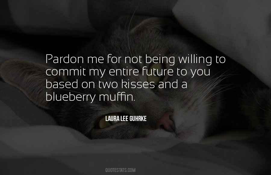 Quotes About Pardon Me #105344