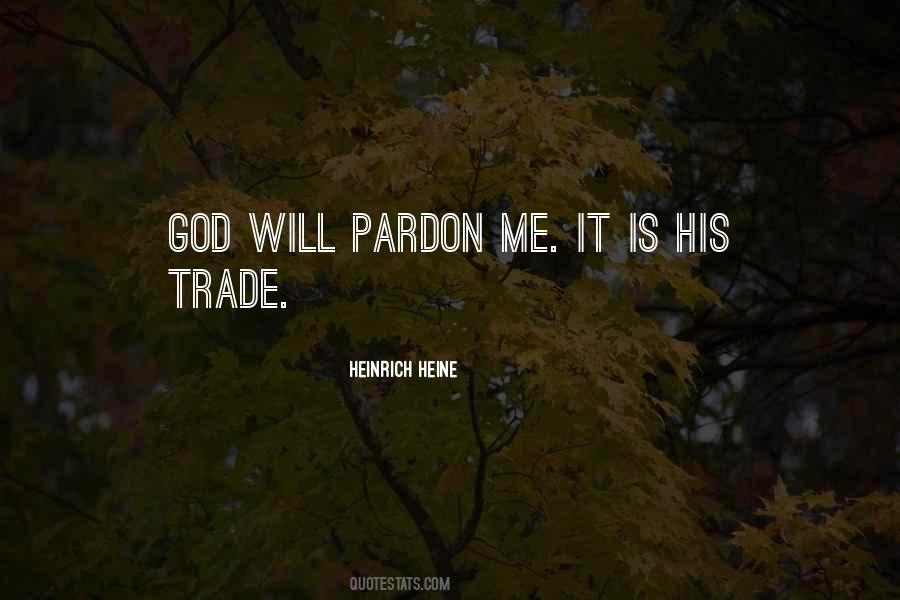 Quotes About Pardon Me #397426