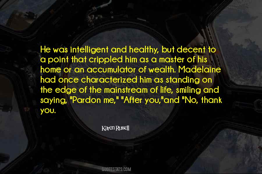 Quotes About Pardon Me #783355