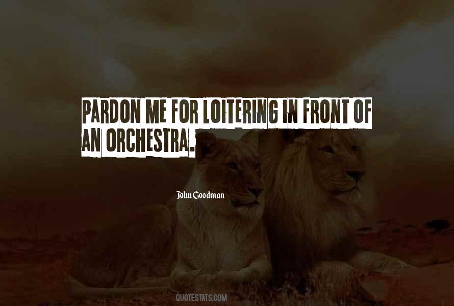 Quotes About Pardon Me #817506