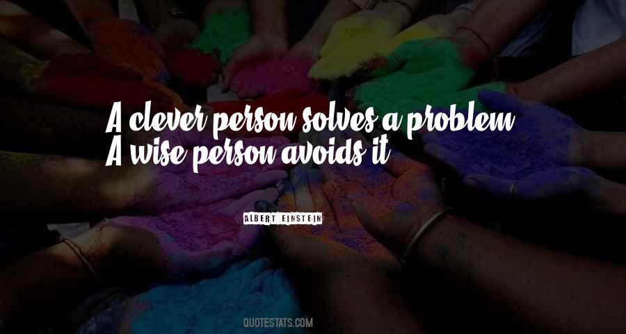 Quotes About Clever Person #1541994