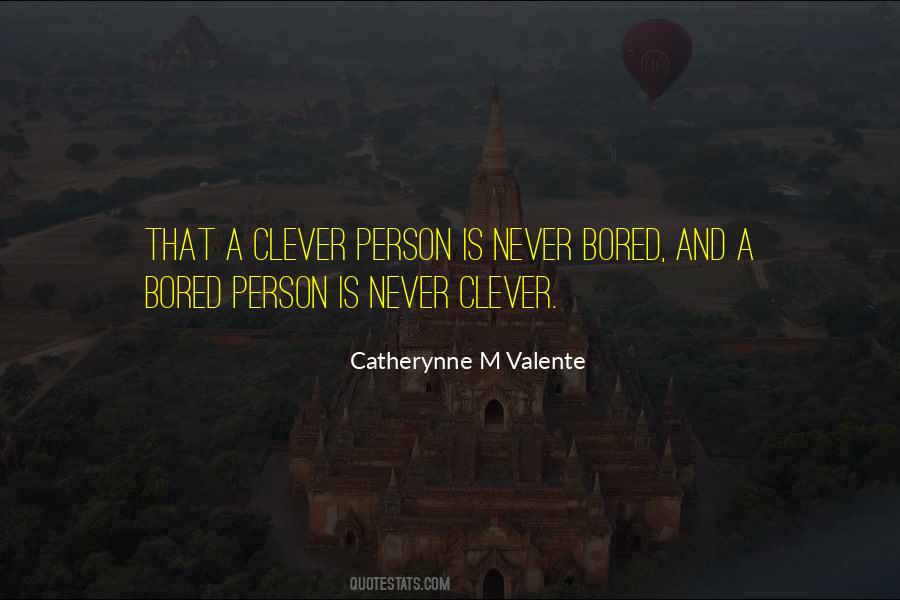 Quotes About Clever Person #231665