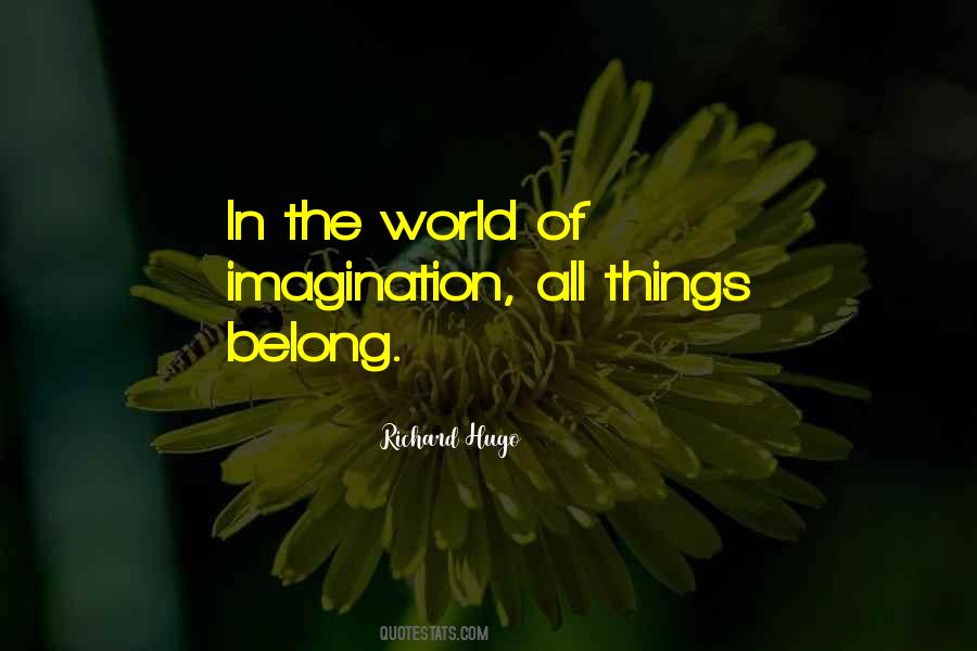World Of Imagination Quotes #1873241