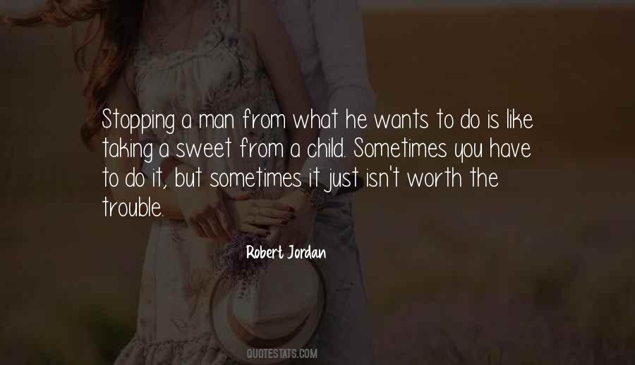 Quotes About Sweet Man #459817