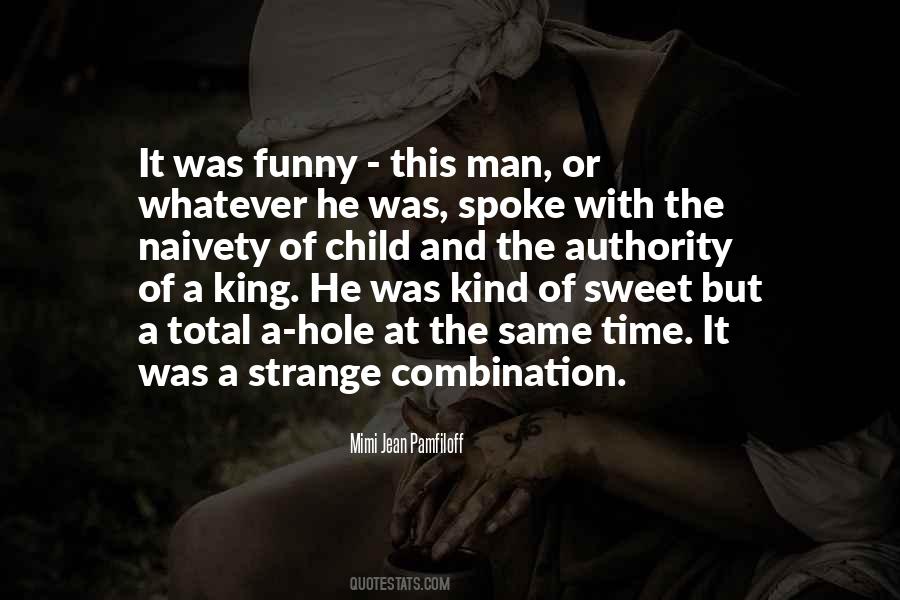 Quotes About Sweet Man #713157