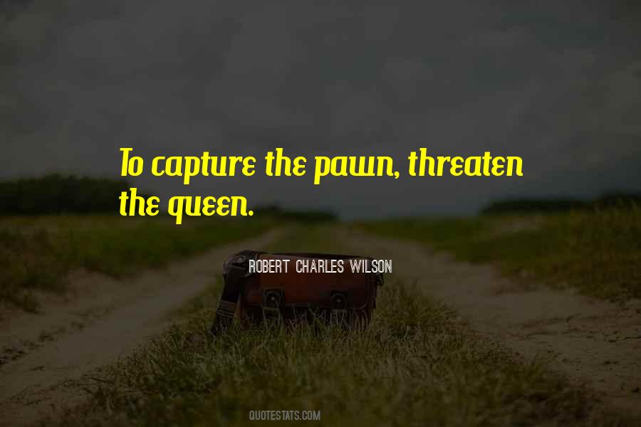 Quotes About Pawns #1149436