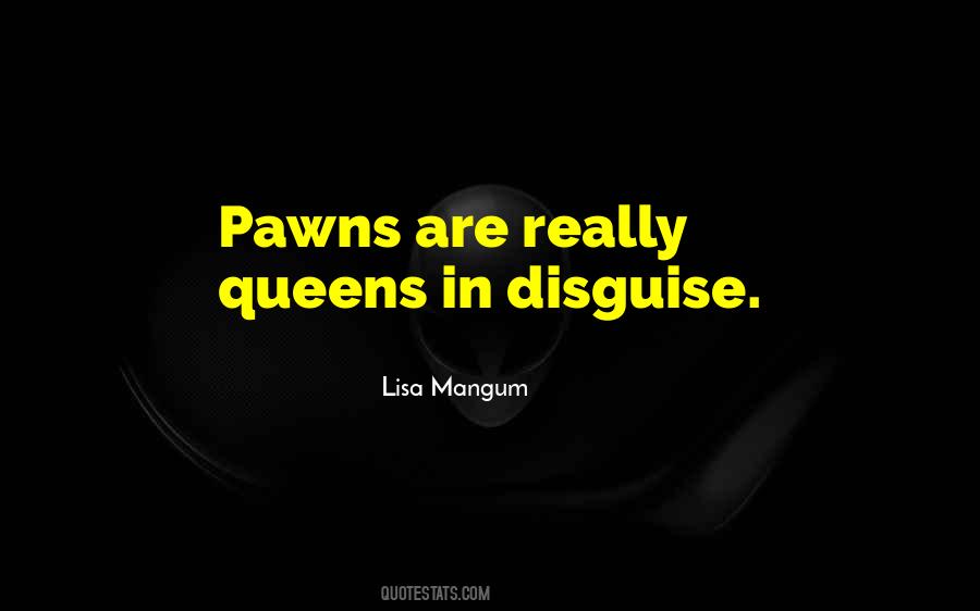 Quotes About Pawns #406722