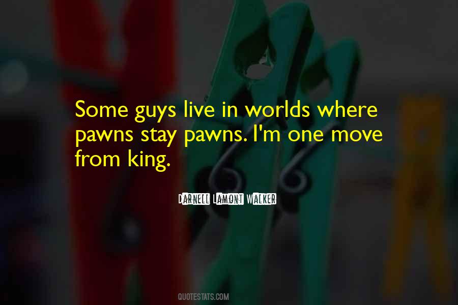 Quotes About Pawns #467268