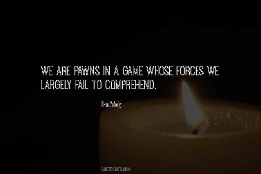 Quotes About Pawns #559177