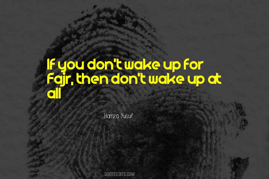 Quotes About Fajr #1278640