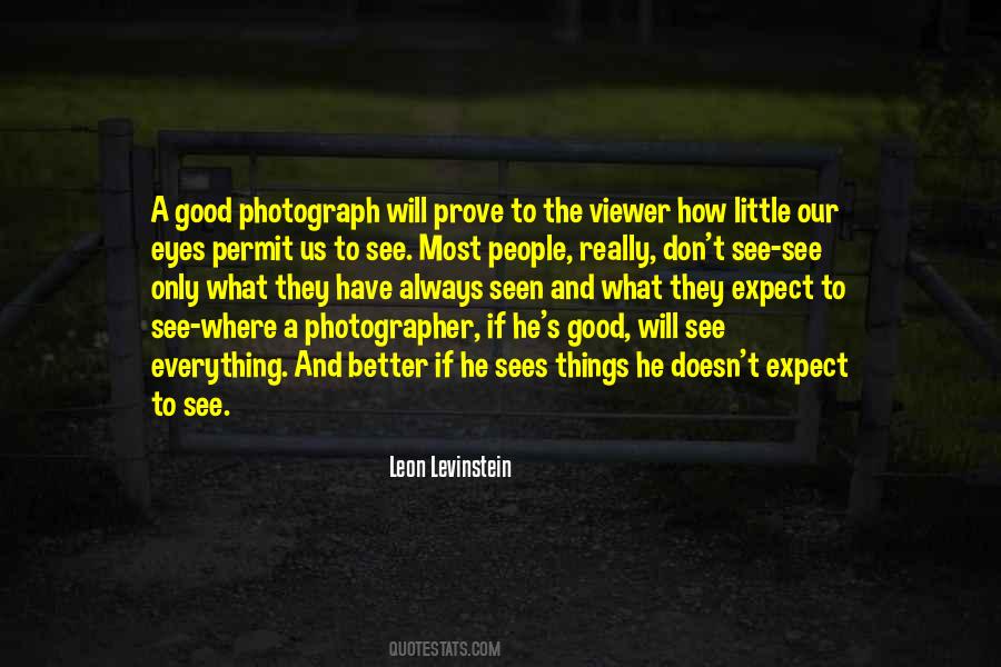 Quotes About A Good Photographer #1636303