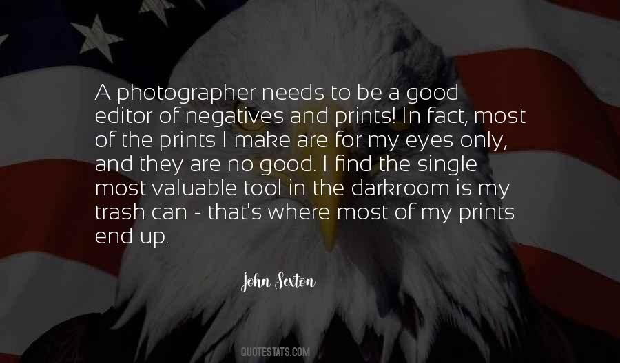 Quotes About A Good Photographer #1684920