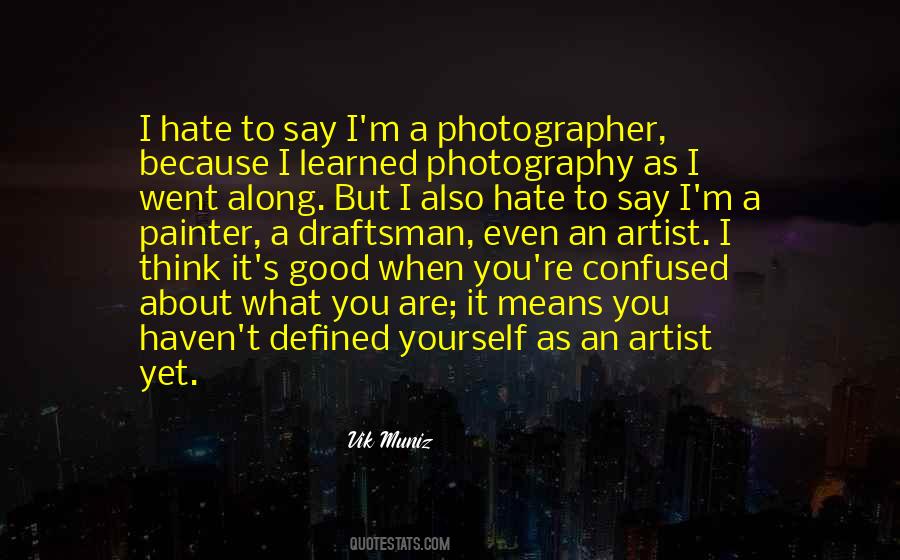 Quotes About A Good Photographer #1720173