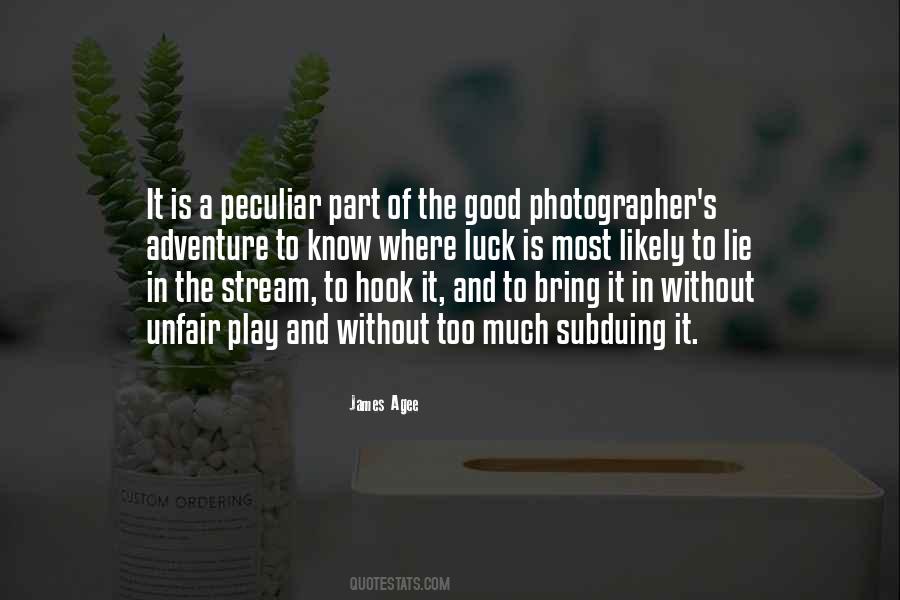 Quotes About A Good Photographer #469614