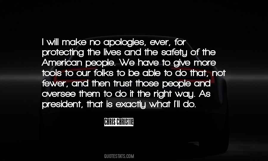 Quotes About No Apologies #1389537