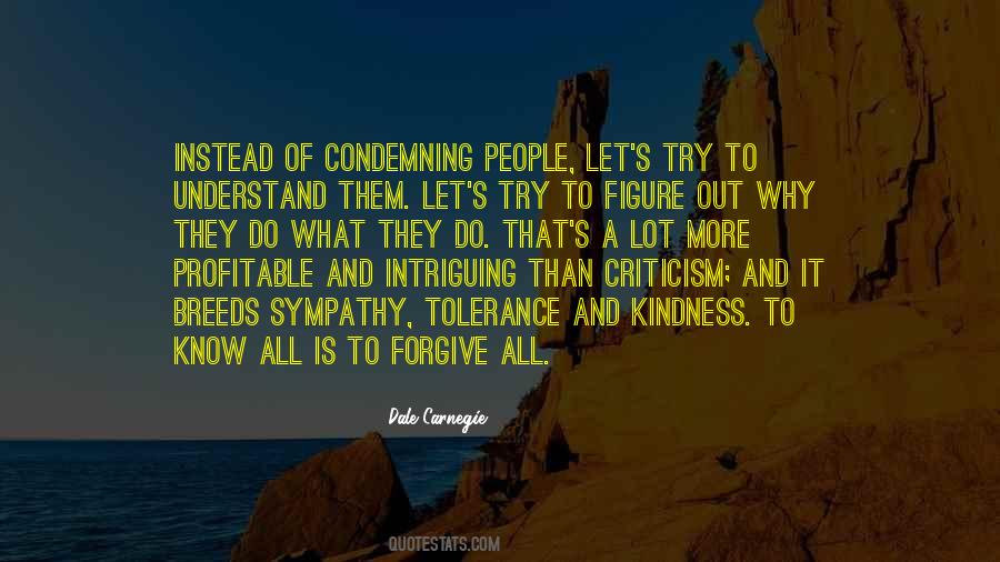 Understand And Forgive Quotes #1692905