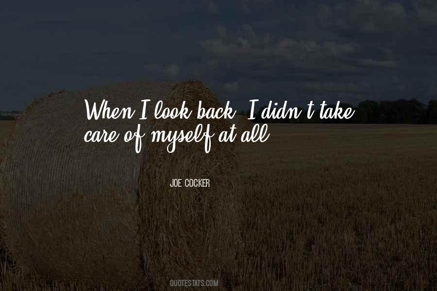 Quotes About When I Look Back #679586