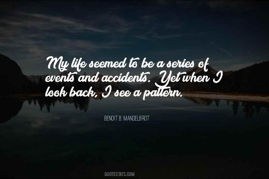 Quotes About When I Look Back #750690
