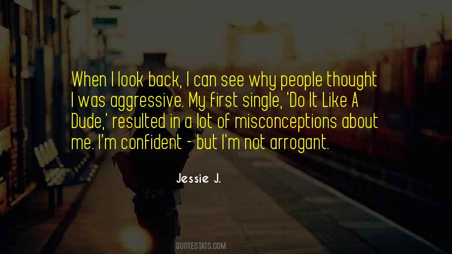 Quotes About When I Look Back #875915