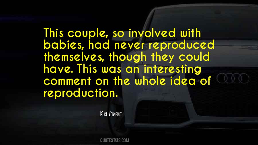 Quotes About Reproduction #744748