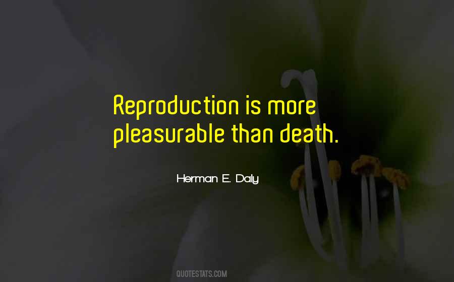 Quotes About Reproduction #994252