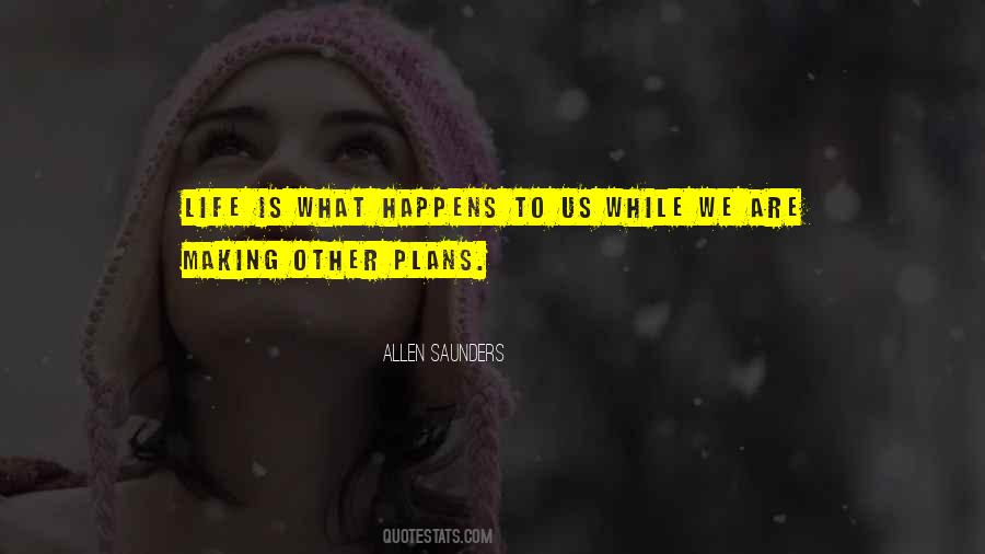 Quotes About Making Plans In Life #1050658