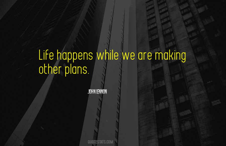 Quotes About Making Plans In Life #803770