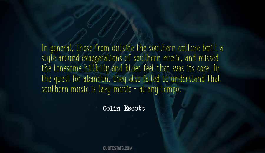 Quotes About Southern Culture #803640