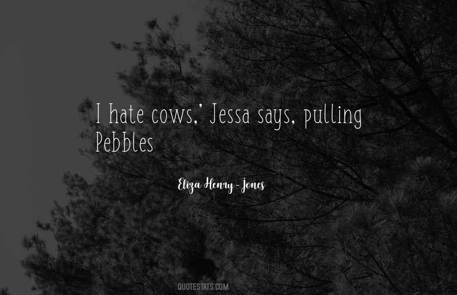 Quotes About Pebbles #1403831