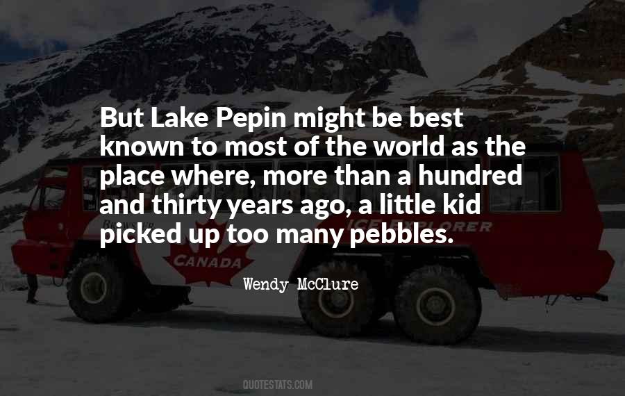 Quotes About Pebbles #933039