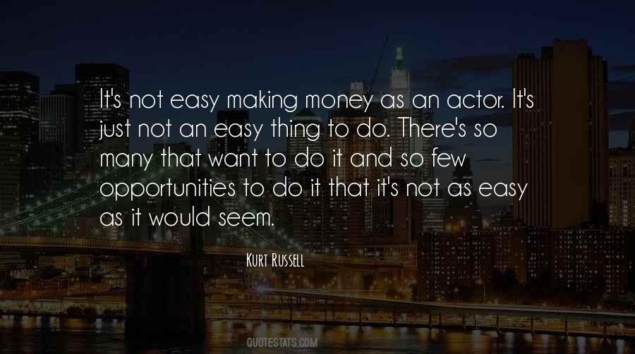 Quotes About Making Easy Money #279488 Quotes About Making Easy Money #279488